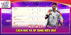 Kèo Tài 2.5 – Cách Đọc Và Áp Dụng Hiệu Quả Tại 789Club