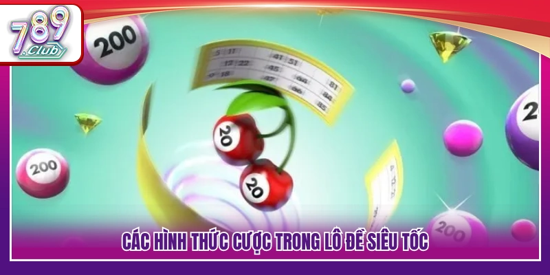Danh mục cửa cược áp dụng trong lô đề siêu tốc